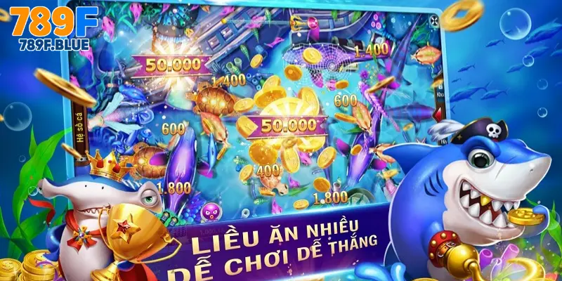 Lý Do Nên Tham Gia Vào Bắn Cá 789F