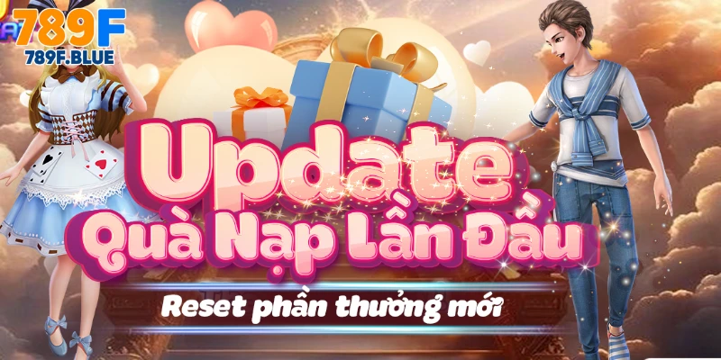 Tổng Quát Về Khuyến Mãi Nạp Đầu Thưởng 28,888K